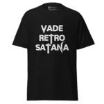 Vade Retro Satana T-shirt - Gothic Latin Phrase Tee