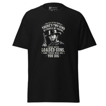 Loaded Guns T-shirt - Clint Eastwood Western Quote Tee