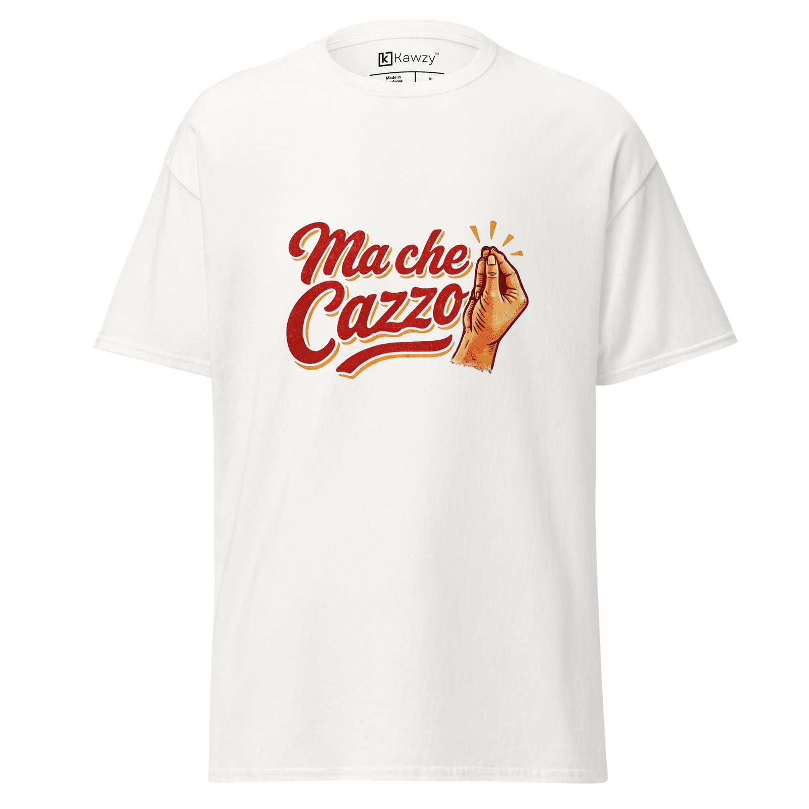 unisex-classic-tee-white-front-6a654ae567e4a.jpg Ma Che Cazzo T-shirt - Italian Gesture Vintage Tee