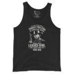 Loaded Guns Tank Top Clint Eastwood Western Quote Apparel