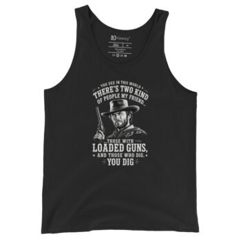Loaded Guns Tank Top Clint Eastwood Western Quote Apparel