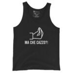 Ma Che Cazzo Italian Tank Top Funny Italian Slang Shirt