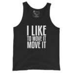 Move It Tank Top I Like To Move It Dance Party Music Tee