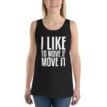 Move It Tank Top I Like To Move It Dance Party Music Tee