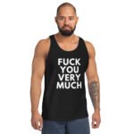 Fuck You Very Much Tank Top Sarcastic Edgy Tee | Bold