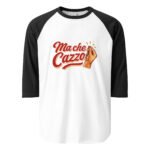 Ma Che Cazzo Shirt Italian Slang 3/4 Sleeve Top