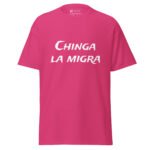 Chinga La Migra T Shirt Bold Statement Tee