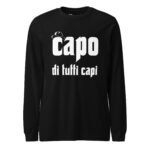 Capo Di Tutti Capi Long Sleeve Tee Boss Of All Bosses Shirt