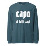 Capo Di Tutti Capi Long Sleeve Tee Boss Of All Bosses Shirt