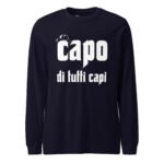 Capo Di Tutti Capi Long Sleeve Tee Boss Of All Bosses Shirt