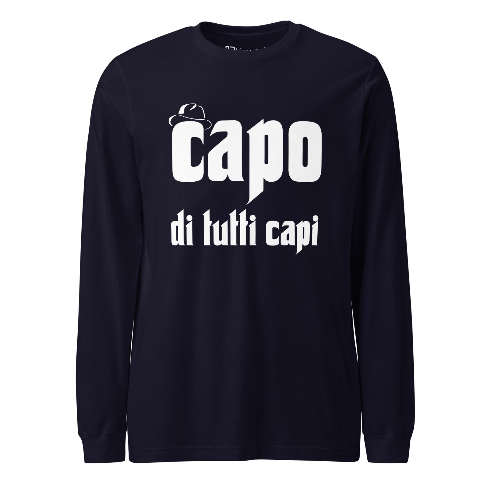 Capo Di Tutti Capi Long Sleeve Tee Boss Of All Bosses Shirt Capo Di Tutti Capi Long Sleeve Tee Boss Of All Bosses Shirt