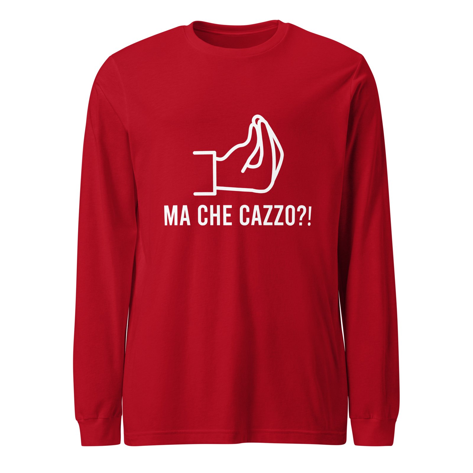 Ma Che Cazzo Long Sleeve Tee Funny Italian Gesture Shirt Ma Che Cazzo Long Sleeve Tee Funny Italian Gesture Shirt